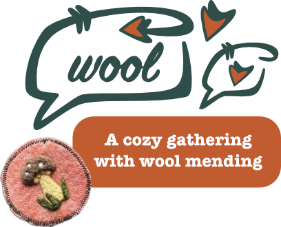 Wool - A cozy gathering with wool mending.